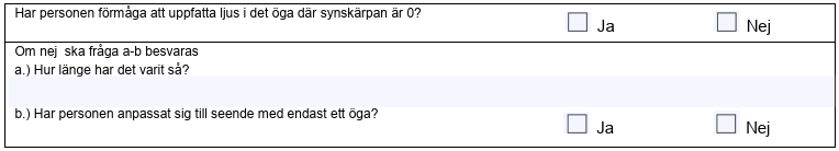 Bild som visar valen under avsnitt synskärpa 1.1 a och 1.1 b i blanketten utökat synintyg