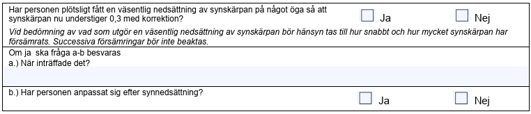 Bild som visar valen under avsnitt synskärpa 1.1 a och 1.1 b i blanketten utökat synintyg