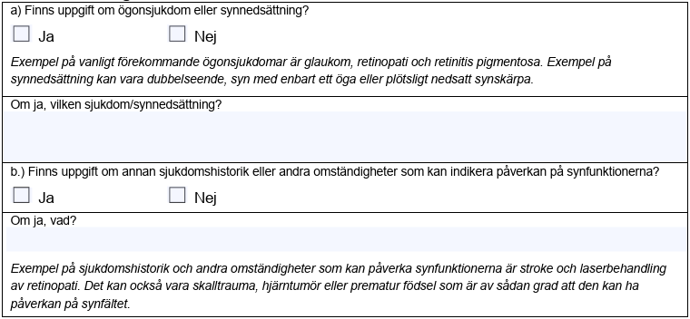 Bild som visar valen under avsnitt anamesfrågor 1,2 på i blanketten grundläggande synintyg