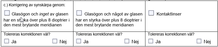 Bild som visar valen under avsnitt synskärpa 1.1 c på i blanketten grundläggande synintyg