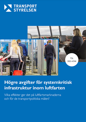 Högre avgifter för systemkritisk infrastruktur inom luftfarten