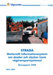 STRADA. Nationellt informationssystem om skador och olyckor inom vägtransportsystemet