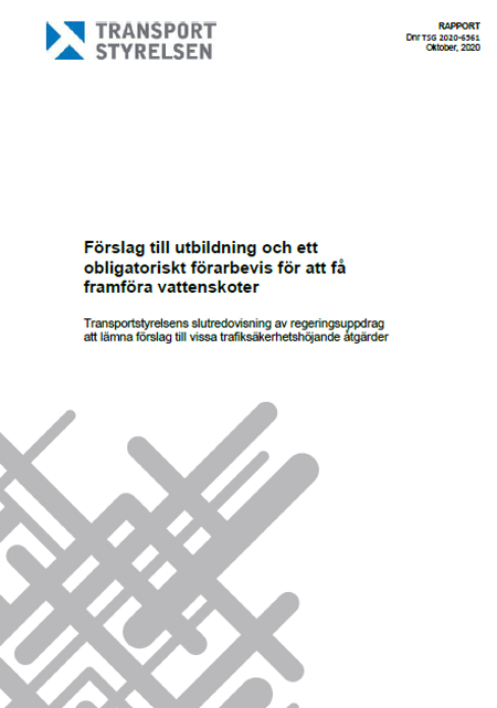 Förslag till utbildning och ett obligatoriskt förarbevis för att få framföra vattenskoter