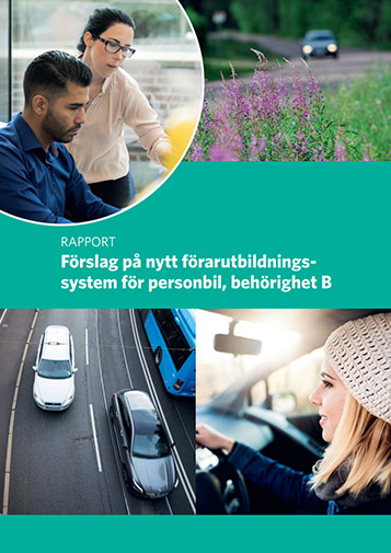 Förslag på nytt förarutbildningssystem för personbil, behörighet B - rapport